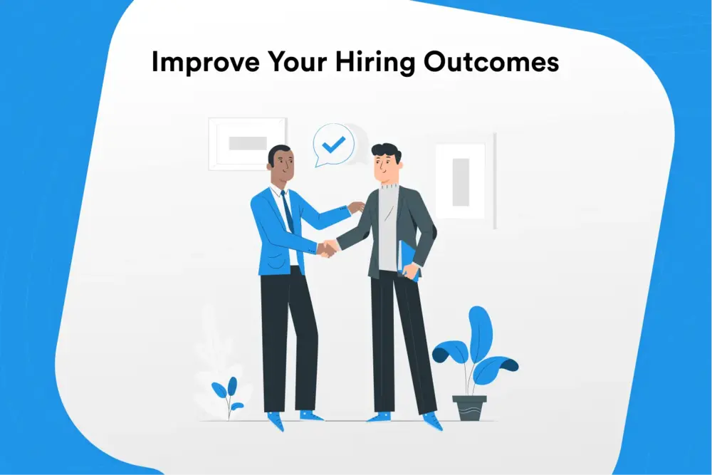 How Interview as a Service Can Improve Your Hiring Outcomes