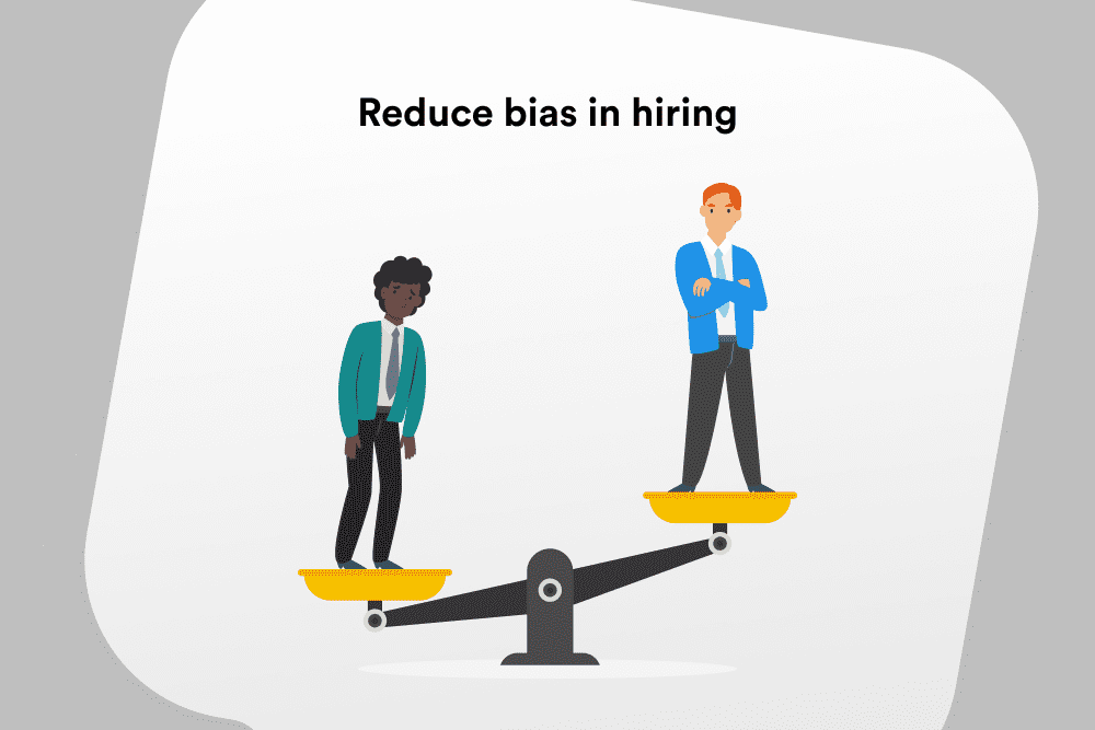 ways to reduce bias in your hiring process