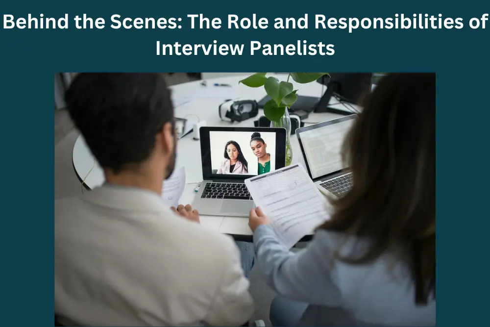 The Role and Responsibilities of Interview Panelists