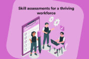 Enhancing Employee Engagement through Skill Assessments